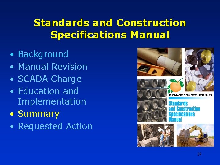 Standards and Construction Specifications Manual • • Background Manual Revision SCADA Charge Education and Standards and Construction Specifications Manual • • Background Manual Revision SCADA Charge Education and