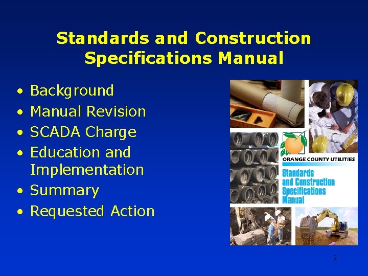 Standards and Construction Specifications Manual • • Background Manual Revision SCADA Charge Education and Standards and Construction Specifications Manual • • Background Manual Revision SCADA Charge Education and