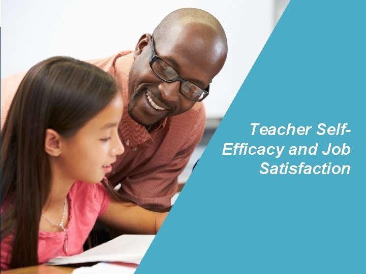 Teacher Self. Efficacy and Job Satisfaction 