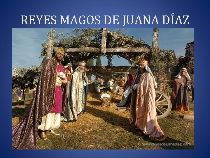 REYES MAGOS DE JUANA DÍAZ 
