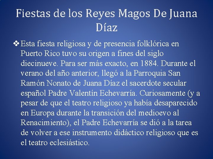Fiestas de los Reyes Magos De Juana Díaz v Esta fiesta religiosa y de