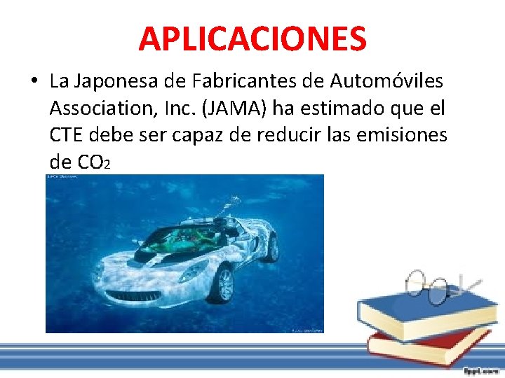 APLICACIONES • La Japonesa de Fabricantes de Automóviles Association, Inc. (JAMA) ha estimado que