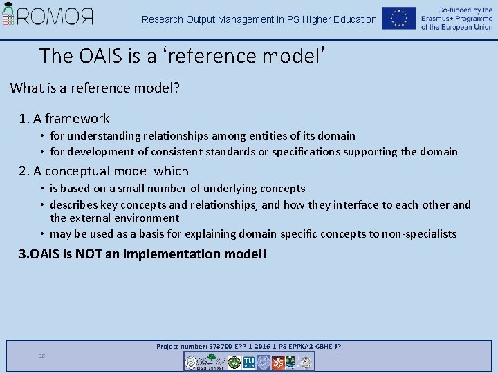 Research Output Management in PS Higher Education The OAIS is a ‘reference model’ What Research Output Management in PS Higher Education The OAIS is a ‘reference model’ What