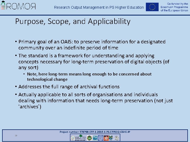 Research Output Management in PS Higher Education Purpose, Scope, and Applicability • Primary goal Research Output Management in PS Higher Education Purpose, Scope, and Applicability • Primary goal