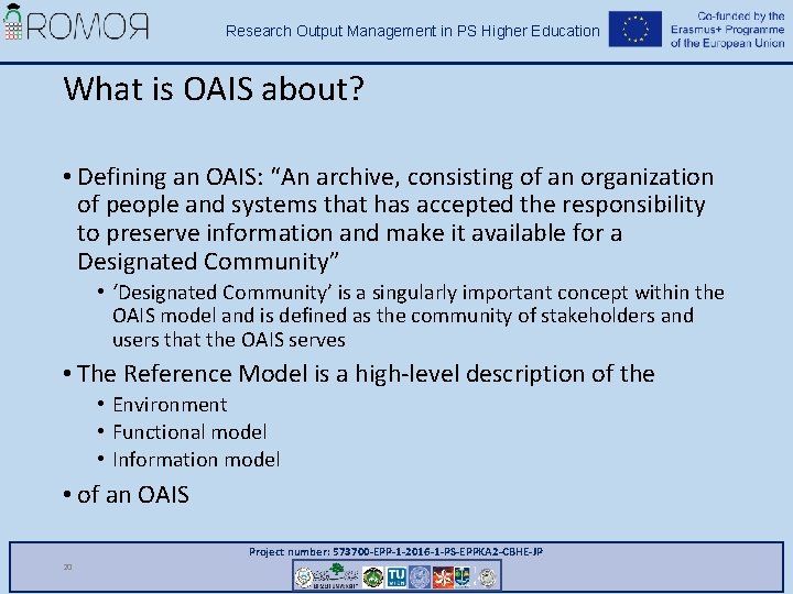 Research Output Management in PS Higher Education What is OAIS about? • Defining an Research Output Management in PS Higher Education What is OAIS about? • Defining an