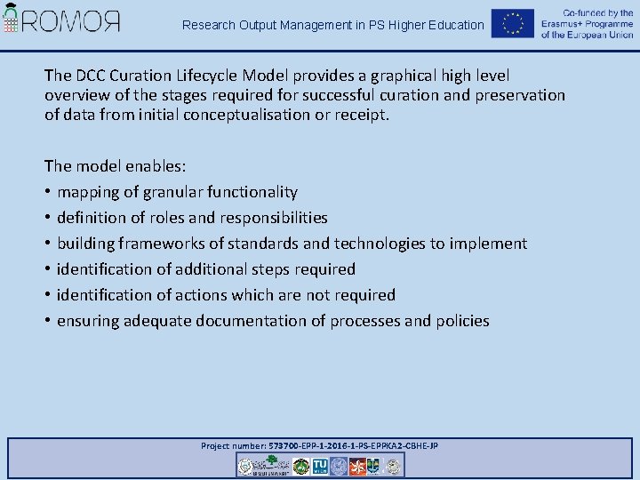 Research Output Management in PS Higher Education The DCC Curation Lifecycle Model provides a Research Output Management in PS Higher Education The DCC Curation Lifecycle Model provides a