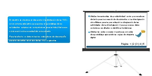 El objetivo es impulsar el desarrollo y la utilización de las TIC´s en el