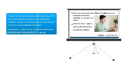 El objetivo es impulsar el desarrollo y la utilización de las TIC´s en el