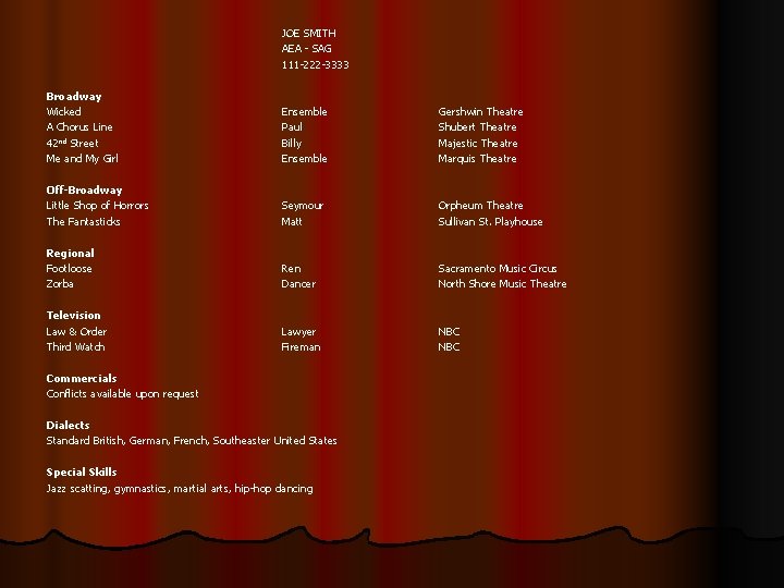 JOE SMITH AEA - SAG 111 -222 -3333 Broadway Wicked A Chorus Line 42
