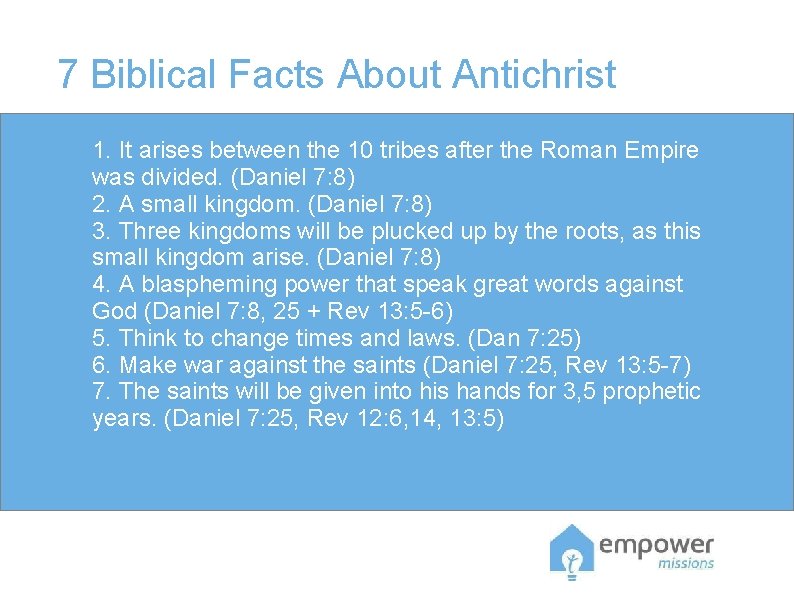 7 Biblical Facts About Antichrist 1. It arises between the 10 tribes after the