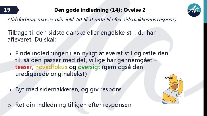 19 Den gode indledning (14): Øvelse 2 (Tidsforbrug: max 25 min. inkl. tid til