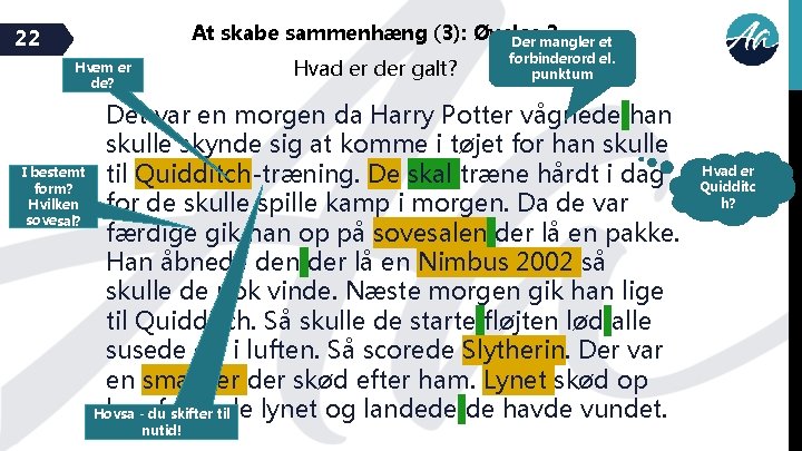At skabe sammenhæng (3): Øvelse 3 Der mangler et 22 Hvad er der galt?