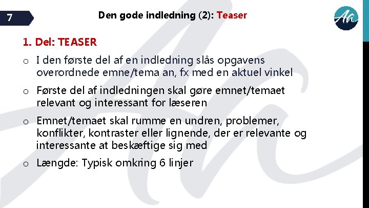 Den gode indledning (2): Teaser 7 1. Del: TEASER o I den første del