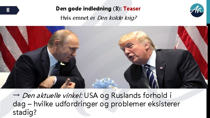 8 Den gode indledning (3): Teaser Hvis emnet er Den kolde krig? → Den