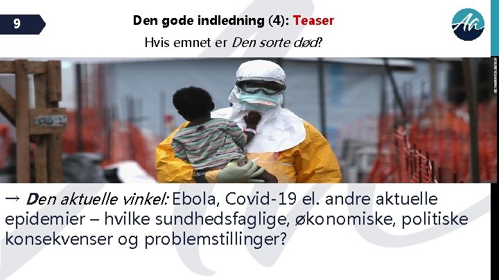 9 Den gode indledning (4): Teaser Hvis emnet er Den sorte død? → Den