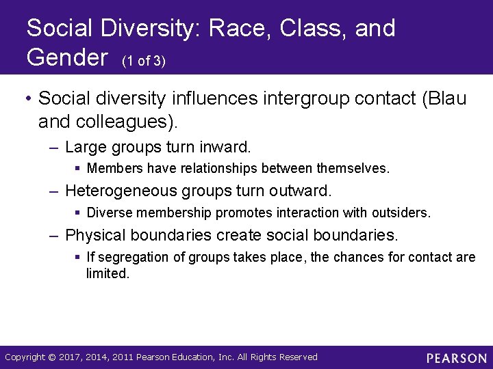 Social Diversity: Race, Class, and Gender (1 of 3) • Social diversity influences intergroup