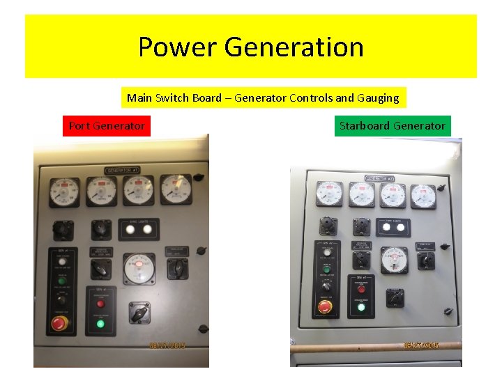 Power Generation Main Switch Board – Generator Controls and Gauging Port Generator Starboard Generator