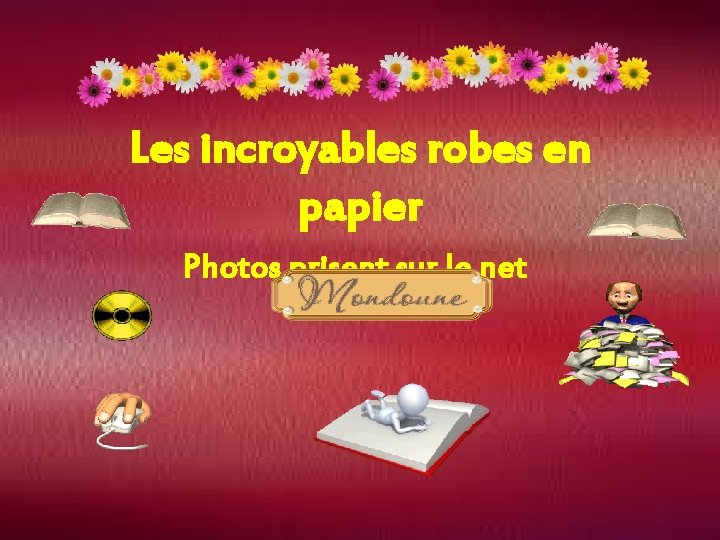 Les incroyables robes en papier Photos prisent sur le net 