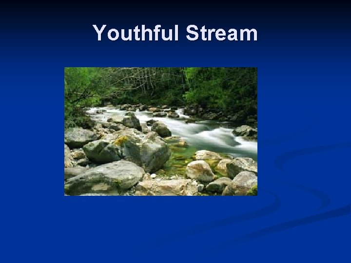 Youthful Stream Youthful Stream