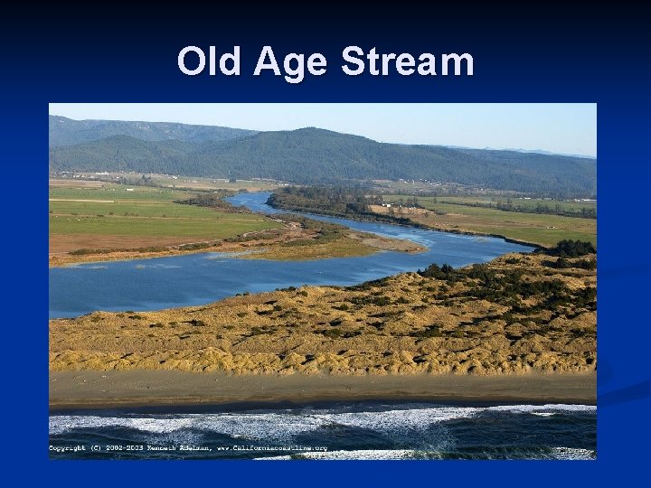 Old Age Stream Old Age Stream