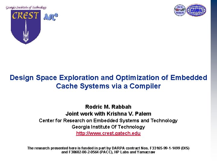 Design Space Exploration and Optimization of Embedded Cache