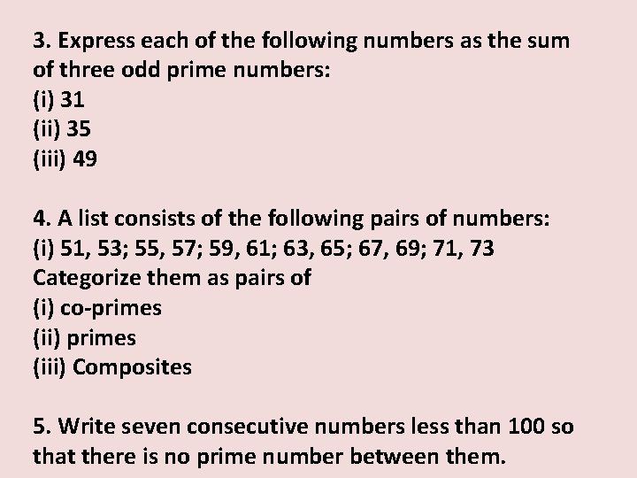 3. Express each of the following numbers as the sum of three odd prime