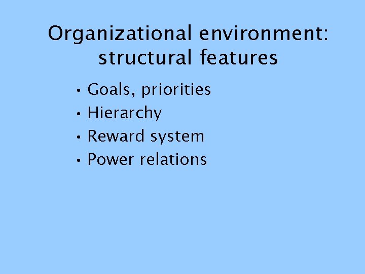 Users Environment Physical Working environment home office lab