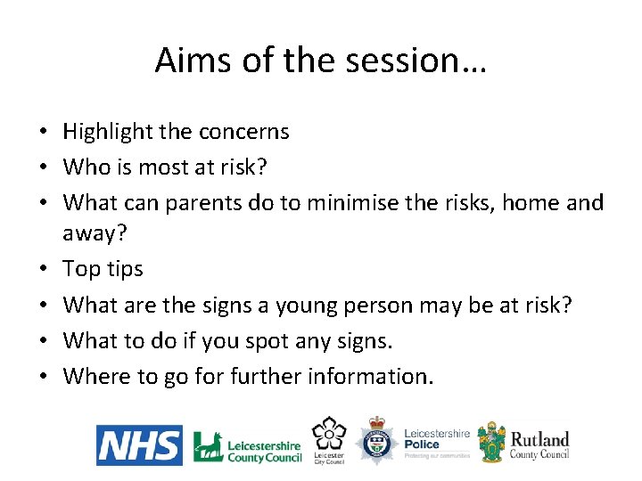 Aims of the session… • Highlight the concerns • Who is most at risk?