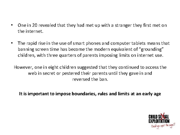  • One in 20 revealed that they had met up with a stranger