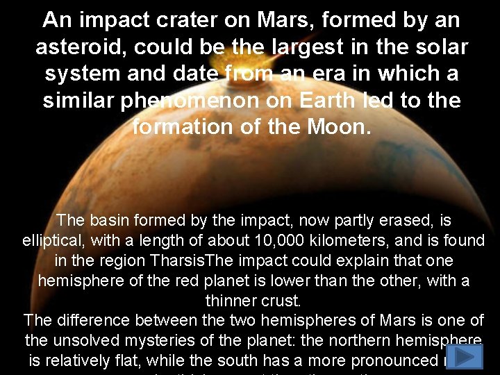 An impact crater on Mars, formed by an asteroid, could be the largest in