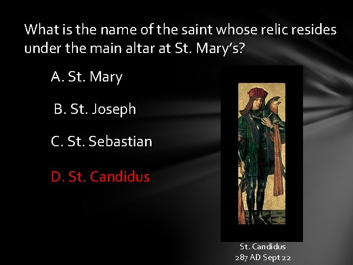 What is the name of the saint whose relic resides under the main altar