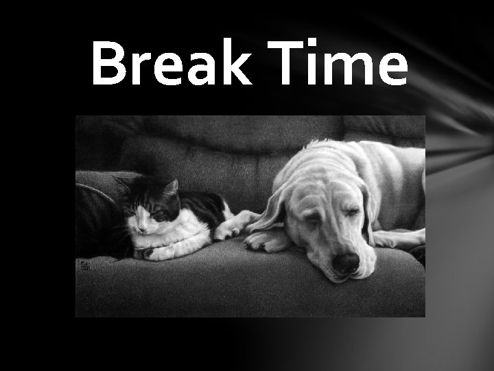 Break Time 