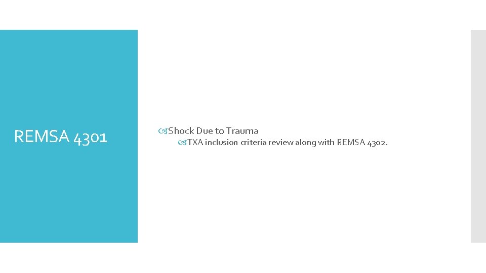 REMSA 4301 Shock Due to Trauma TXA inclusion criteria review along with REMSA 4302.