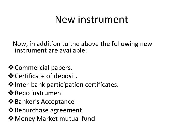 New instrument Now, in addition to the above the following new instrument are available: