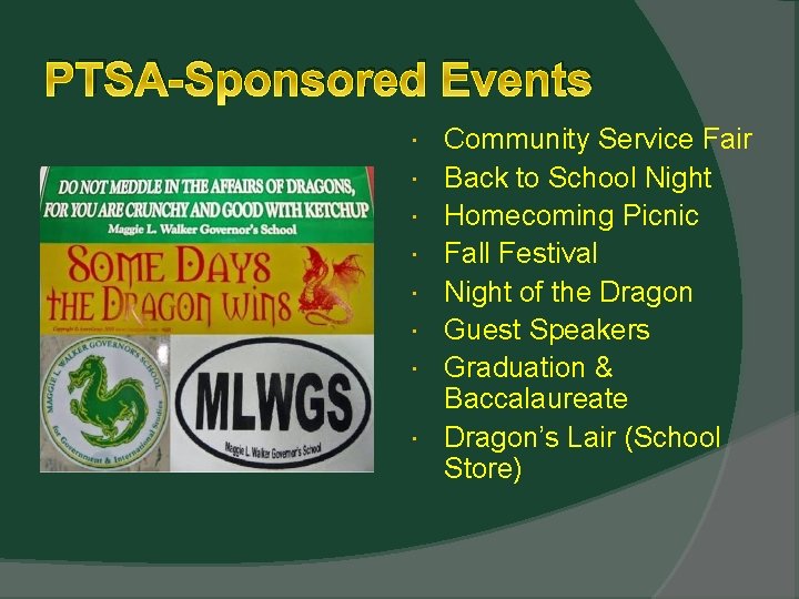 PTSA-Sponsored Events Community Service Fair Back to School Night Homecoming Picnic Fall Festival Night