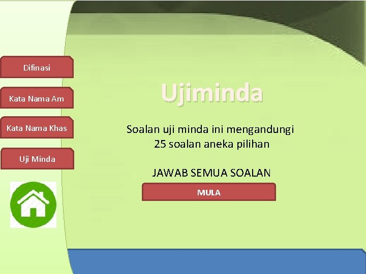 Difinasi Kata Nama Am Kata Nama Khas Ujiminda Soalan uji minda ini mengandungi 25