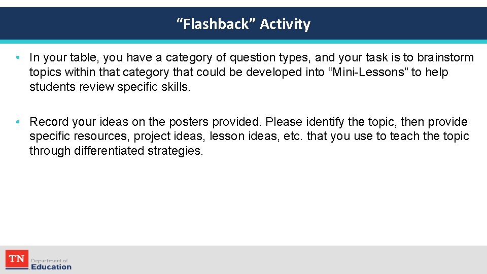 “Flashback” Activity • In your table, you have a category of question types, and