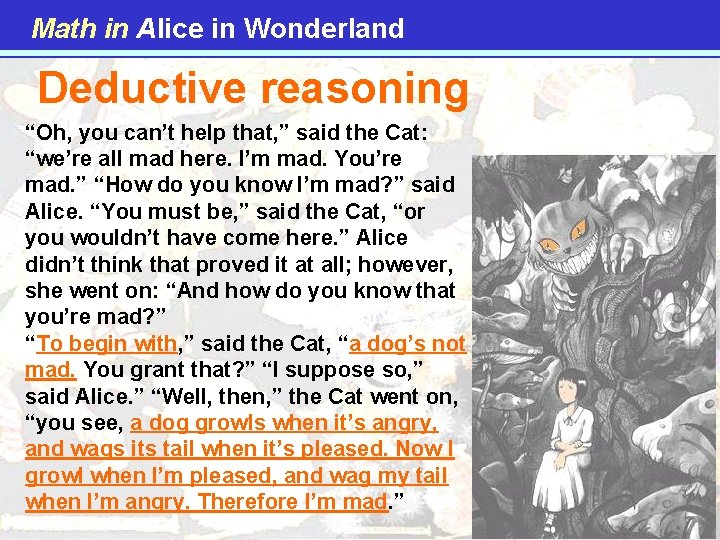 Math in Alice in Wonderland Deductive reasoning “Oh, you can’t help that, ” said Math in Alice in Wonderland Deductive reasoning “Oh, you can’t help that, ” said