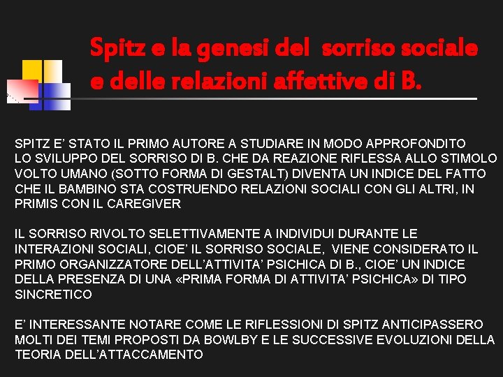 Spitz e la genesi del sorriso sociale e delle relazioni affettive di B. SPITZ