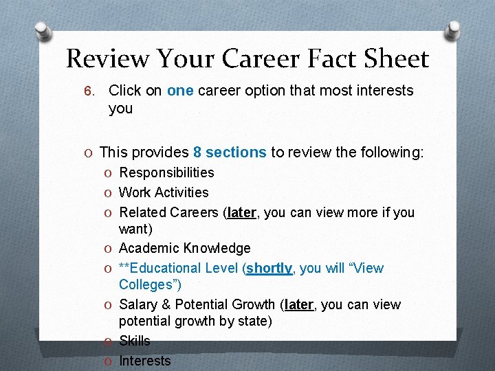 Review Your Career Fact Sheet 6. Click on one career option that most interests Review Your Career Fact Sheet 6. Click on one career option that most interests