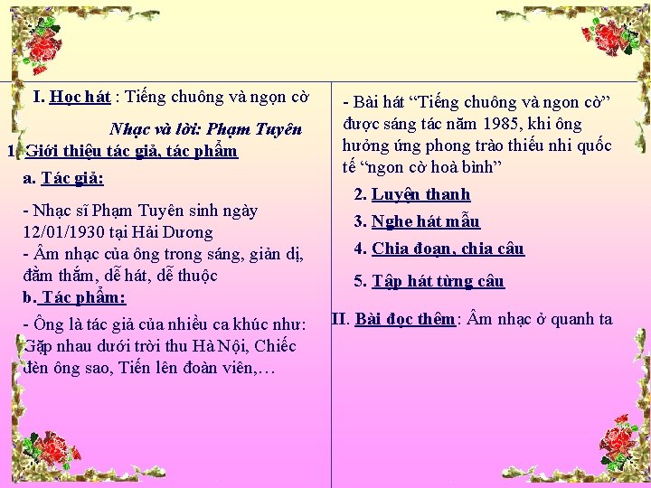 I. Học hát : Tiếng chuông và ngọn cờ Nhạc và lời: Phạm Tuyên