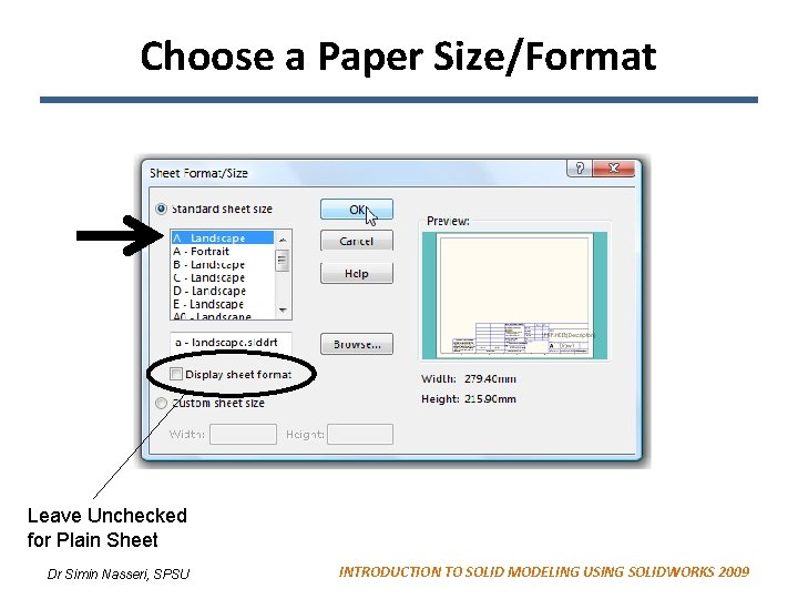 Choose a Paper Size/Format Leave Unchecked for Plain Sheet Dr Simin Nasseri, SPSU INTRODUCTION