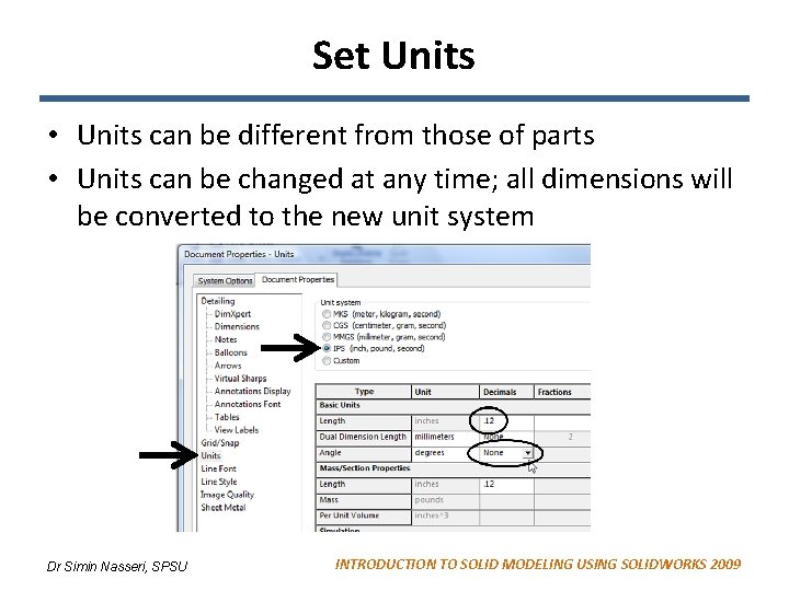 Set Units • Units can be different from those of parts • Units can