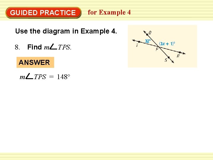 Warm-Up Exercises GUIDED PRACTICE for Example 4 Use the diagram in Example 4. 8.