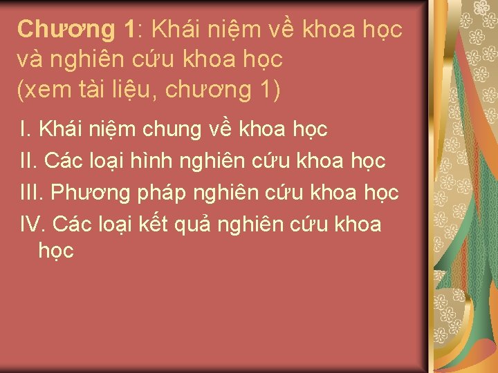 Chương 1: Khái niệm về khoa học và nghiên cứu khoa học (xem tài