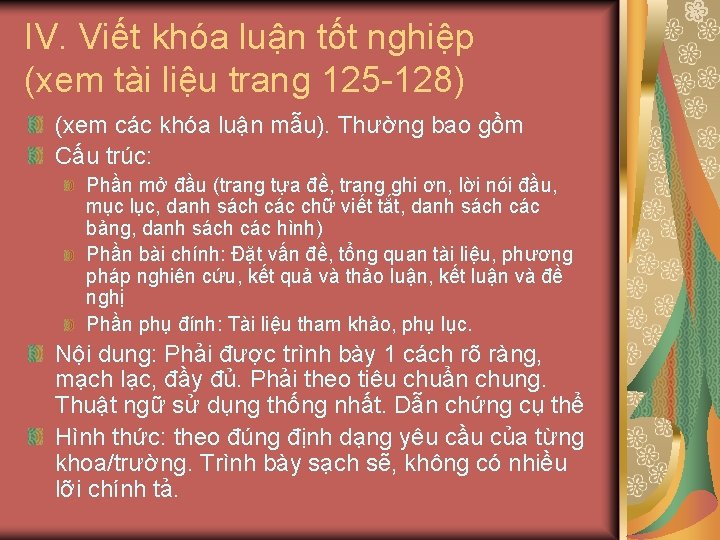 IV. Viết khóa luận tốt nghiệp (xem tài liệu trang 125 -128) (xem các