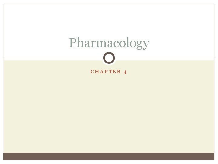 Pharmacology CHAPTER 4 