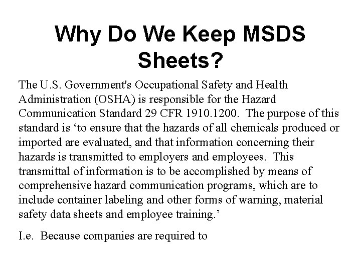 Why Do We Keep MSDS Sheets? The U. S. Government's Occupational Safety and Health