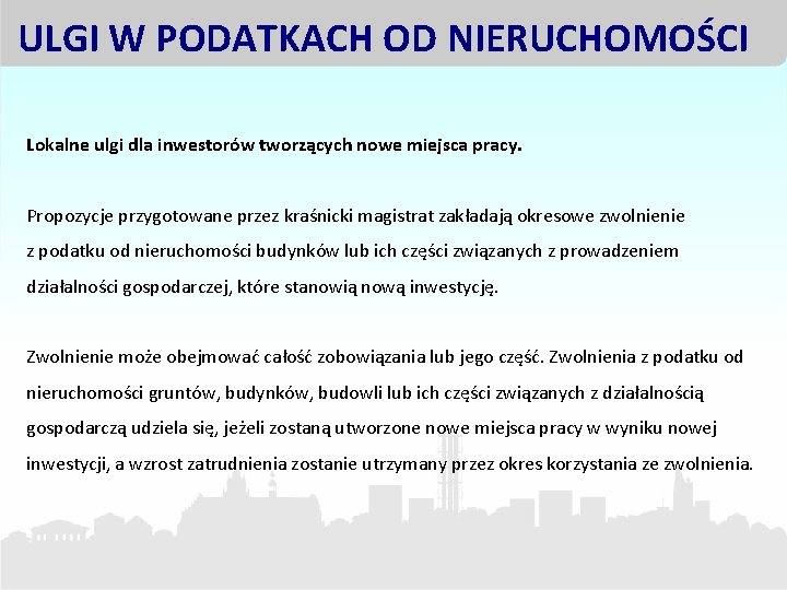 ULGI W PODATKACH OD NIERUCHOMOŚCI Lokalne ulgi dla inwestorów tworzących nowe miejsca pracy. Propozycje