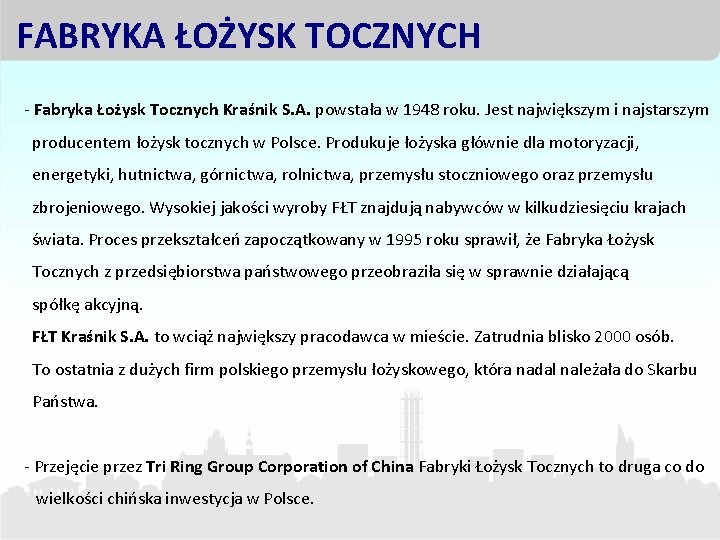FABRYKA ŁOŻYSK TOCZNYCH - Fabryka Łożysk Tocznych Kraśnik S. A. powstała w 1948 roku.